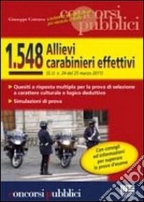 Millecinquecentoquarantotto allievi carabinieri effettivi libro di Cotruvo Giuseppe