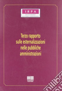 Terzo rapporto sulle esternalizzazioni nelle pubbliche amministrazioni libro