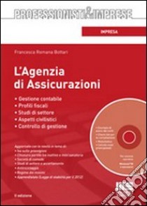 L'agenzia di assicurazioni. Con CD-ROM libro di Bottari Francesca R.