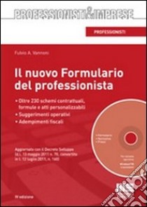 Il nuovo formulario del professionista. Con CD-ROM libro di Vannoni Fulvio A.