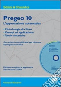 Pregeo 10. L'approvazione automatica. Metodologie di rilievo, esempi ed applicazione, tavole sintetiche. Con CD-ROM libro di Mangione Giuseppe