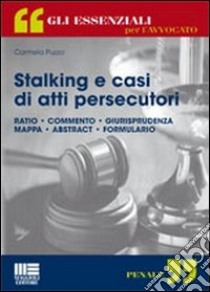 Stalking e casi di atti persecutori libro di Puzzo Carmela