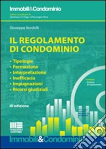 Il regolamento di condominio. Con CD-ROM libro di Bordolli Giuseppe