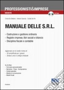 Manuale delle Srl. Con CD-ROM libro di De Stefanis Cinzia - Del Re Cecilia - Quercia Antonio