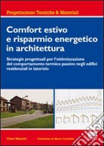 Comfort estivo e risparmio energetico in architettura libro di Masotti Clara