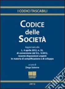 Codice delle società libro di Solenne Diego