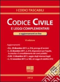 Codice civile e leggi complementari libro