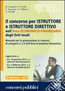 Il concorso per istruttore e istruttore direttivo nell'area economico-finanziaria degli enti locali libro