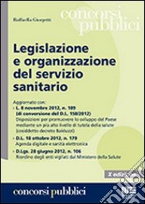 Legislazione e organizzazione del servizio sanitario libro di Giorgetti Raffaella