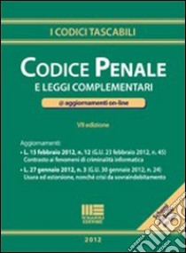 Codice penale e leggi complementari libro