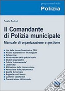 Il comandante di polizia municipale libro di Bedessi Sergio