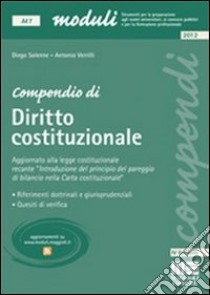 Compendio di diritto costituzionale libro di Solenne Diego - Verrilli Antonio