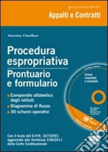 Procedura espropriativa. Prontuario e formulario. Con CD-ROM libro di Cimellaro Antonino