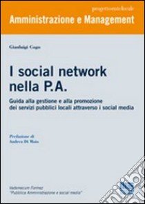 I social network nella P.A. libro di Cogo Gianluigi