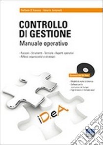 Controllo di gestione. Manuale operativo. Con CD-ROM libro di Antonelli Valerio - D'Alessio Raffaele