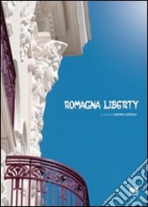 Romagna liberty libro di Speziali Andrea