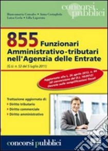 855 Funzionari amministrativo-tributari nell'Agenzia delle Entrate libro