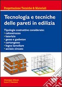 Tecnologia e tecniche delle pareti in edilizia libro di Albano Giuseppe; Damiani Luca