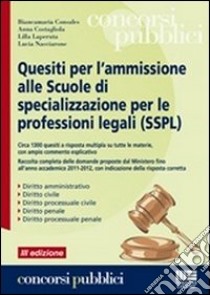 Quesiti per l'ammissione alle Scuole di specializzazione per le professioni legali (SSPL) libro