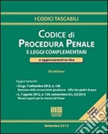 Codice di procedura penale e leggi complementari libro