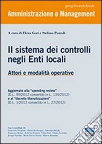 Il sistema di controllo negli enti locali libro di Gori Elena - Pozzoli Stefano