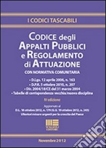 Codice degli appalti pubblici e regolamento di attuazione libro