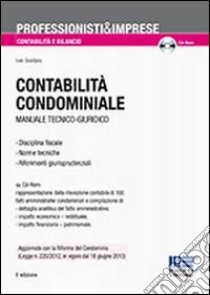 Contabilità condominiale. Manuale tecnico-giuridico. Con CD-ROM libro di Giordano Ivan