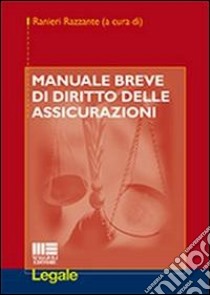 Manuale breve di diritto delle assicurazioni libro di Razzante R. (cur.)