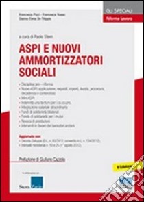 Aspi e nuovi ammortizzatori sociali libro di De Filippis Gianna E. - Pizzi Francesco - Russo Francesco