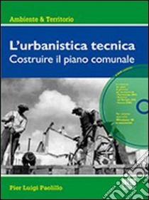 Urbanistica tecnica libro di Paolillo P. Luigi