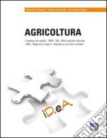 Agricoltura libro di Antonelli Valerio - D'Alessio Raffaele - Paolo Francesco