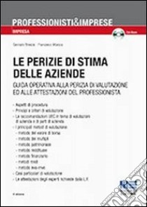 Le perizie di stima nelle aziende. Con CD-ROM libro di Brescia Gennaro; Muraca Francesco