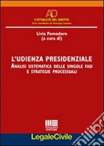 L'udienza presidenziale libro di Pomodoro Livia