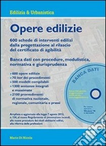 Opere edilizie. Con CD-ROM libro di Di Nicola Mario