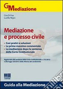 Mediazione e processo civile libro di Di Feo Cira - Nigro Lucilla