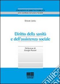 Diritto della sanità e dell'assistenza sociale libro di Jorio Ettore