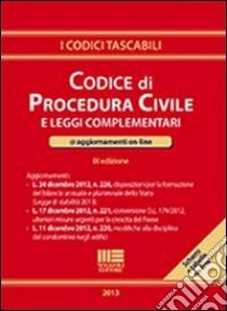 Codice di procedura civile e leggi complementari libro