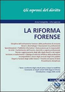 La riforma forense libro di Costagliola Anna; Laperuta Lilla