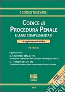 Codice di procedura penale e leggi complementari libro