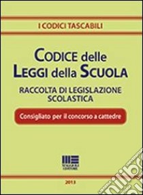 Codice delle leggi della scuola libro