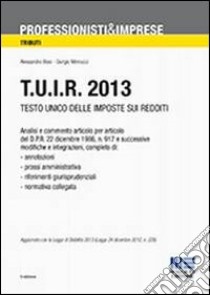 Tuir 2013 libro di Blasi Alessandro - Minnucci Giorgio