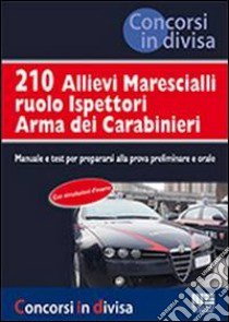 210 allievi marescialli ruolo ispettori arma dei carabinieri libro