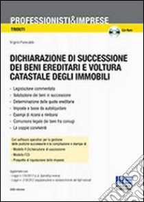 Dichiarazione di successione dei beni ereditari e voltura catastale degli immobili. Con CD-ROM libro di Panecaldo Virginio