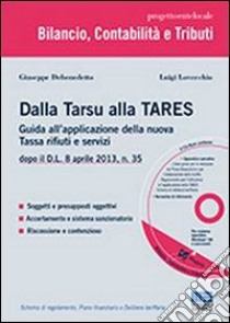 Dalla TARSU alla TARES libro di Lovecchio Luigi; Debenedetto Giuseppe