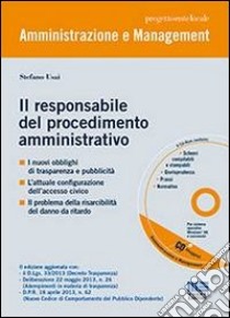 Il responsabile del procedimento amministrativo dopo il «decreto enti locali» e la legge anti-corruzione. Con CD-ROM libro di Usai Stefano