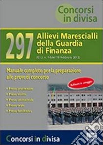 297 Allievi marescialli della Guardia di Finanza libro