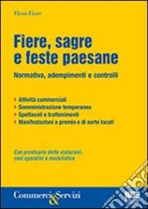 Fiere, sagre e feste paesane libro di Fiore Elena