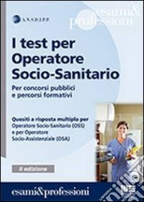 I test per operatore socio-sanitario libro