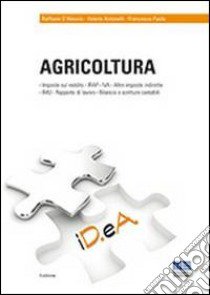 Agricoltura libro di D'Alessio Raffaele - Antonelli Valerio - Paolo Francesco