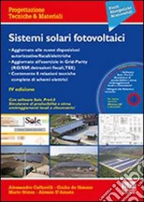 Sistemi solari fotovoltaici. Con CD-ROM libro